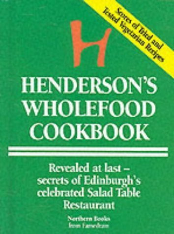 Northern Books / Henderson's Wholefood Cookbook (Hardback)