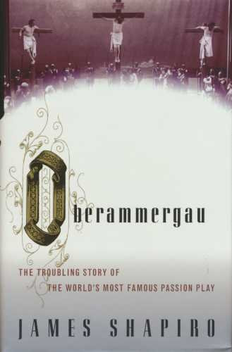 James Shapiro / Oberammergau (Hardback)