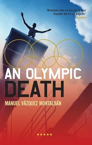 Manuel Vazquez Montalban / An Olympic Death