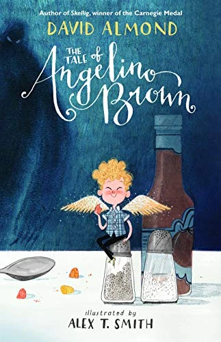 David Almond / The Tale of Angelino Brown