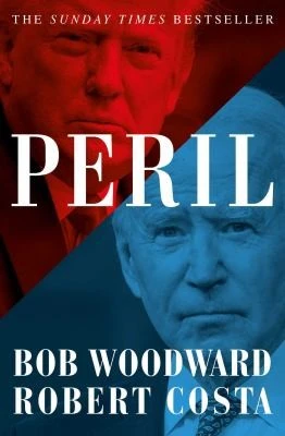 Bob Woodward / Peril