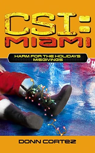 Donn Cortez / CSI Miami Harm For the Holidays
