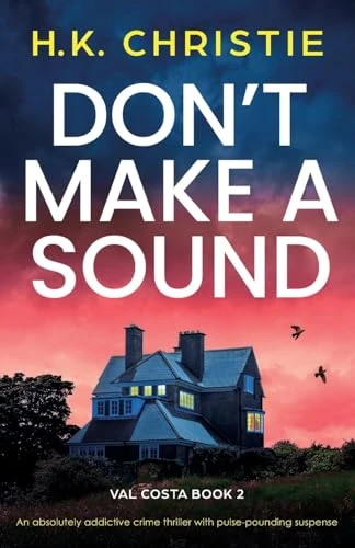 H K Christie / Don't Make a Sound