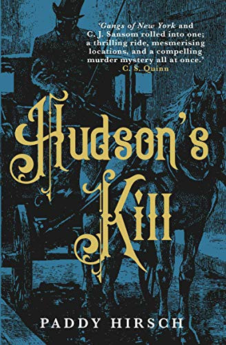 Paddy Hirsch / Hudson's Kill