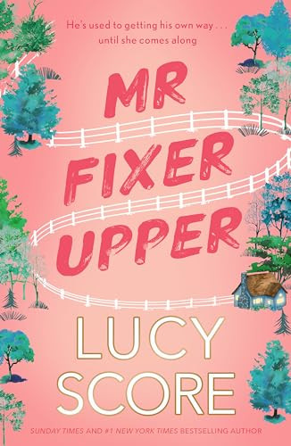 Lucy Score / Mr Fixer Upper
