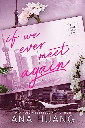 Ana Huang / If We Ever Meet Again