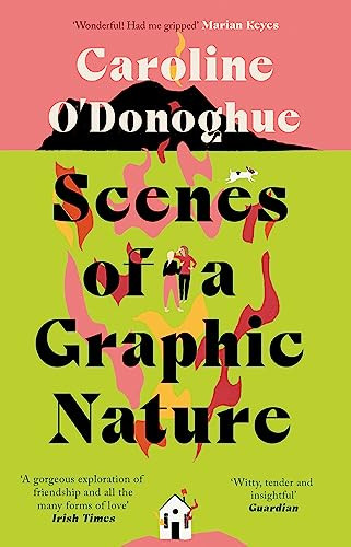 Caroline O'Donoghue / Scenes of a Graphic Nature