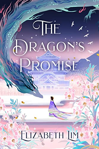 Elizabeth Lim / The Dragon's Promise