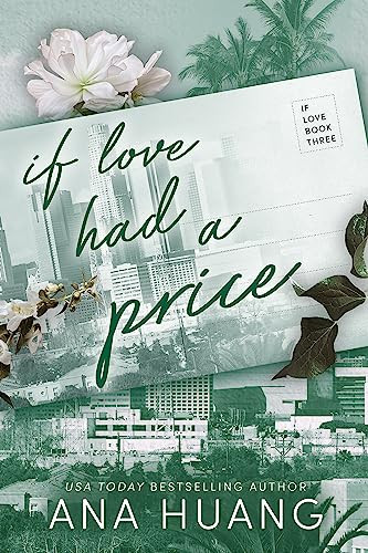 Ana Huang / If Love Had a Price