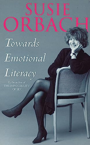 Susie Orbach / Towards Emotional Literacy