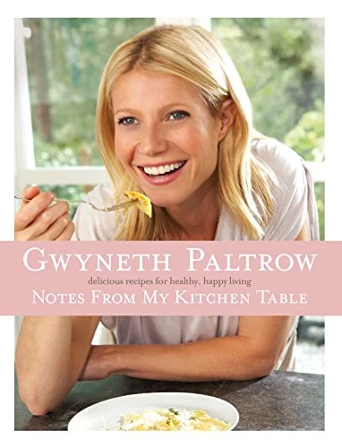 Gwyneth Paltrow / Notes from My Kitchen Table (Coffee Table Book)