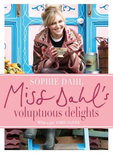 Sophie Dahl / Miss Dahl's Voluptuous Delights (Coffee Table Book)