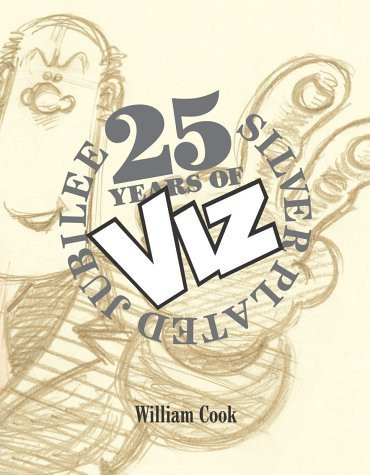 William Cook / 25 Years of Viz (Coffee Table Book)
