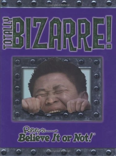 Sheri Bell-Rehwoldt / Totally Bizarre! (Ripley's Believe it or Not!) (Coffee Table Book)