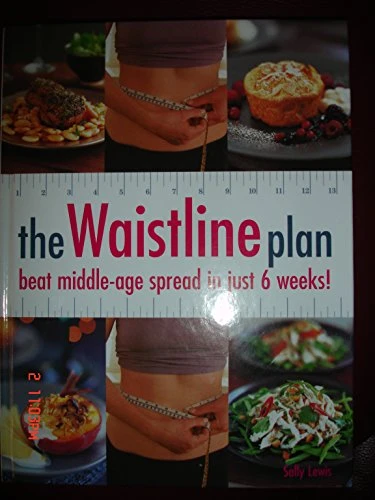 Octopus Publishing Group / The Waistline Plan: Beat Middle (Coffee Table Book)