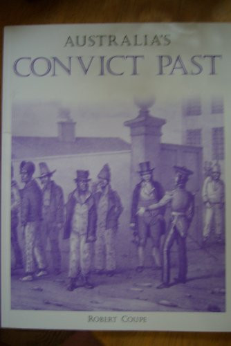 Robert Coupe / Australia's Convict Past (Coffee Table Book)