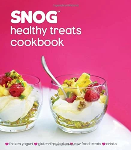 Unknown author / Snog Healthy Treats Cookbook (Coffee Table Book)