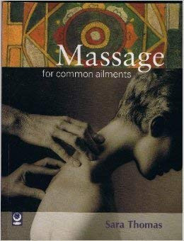 Sara Thomas / Massage for Common Ailments (Coffee Table Book)