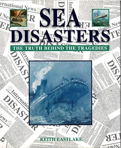Keith Eastlake / Sea Disasters (Coffee Table Book)
