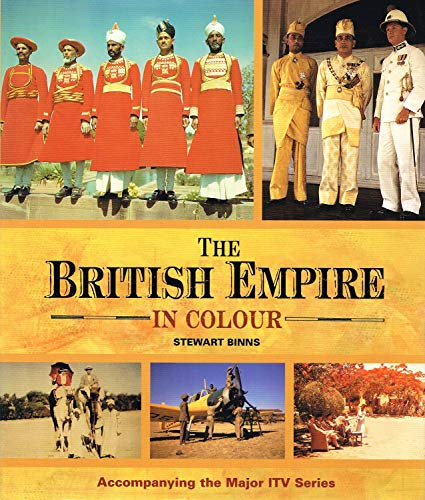 Stewart Binns / The British Empire in Colour (Coffee Table Book)