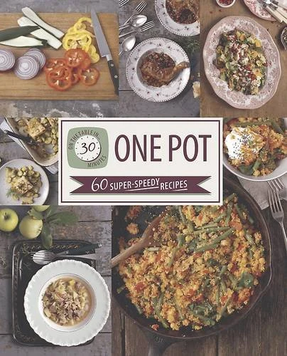 One Pot / On the Table in 30 Minutes (Coffee Table Book)