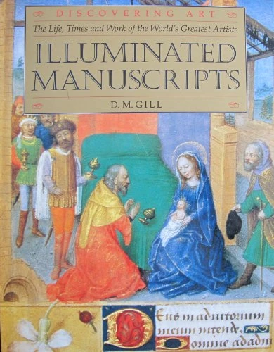 D.M. Gill / Illuminated Manuscripts Discovering Art (Coffee Table Book)