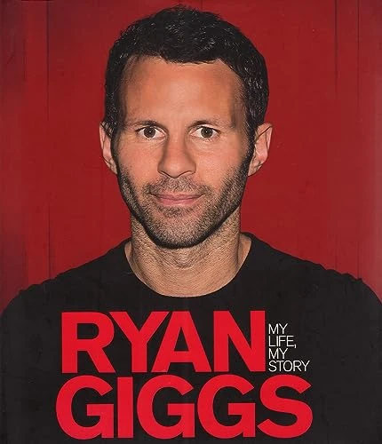 Ryan Giggs / My Life, My Story (Coffee Table Book)