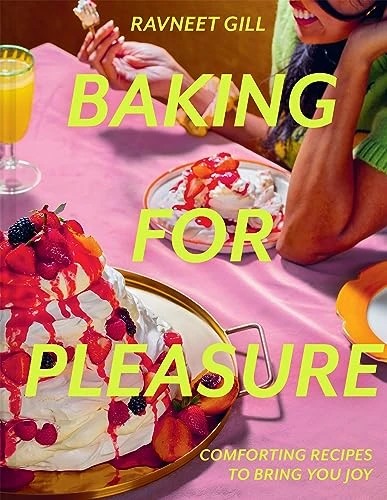 Ravneet Gill / Baking for Pleasure (Coffee Table Book)