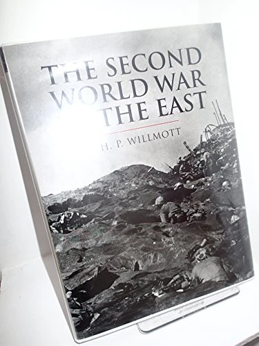 H.P Willmott / Second World War in the Far East (Coffee Table Book)