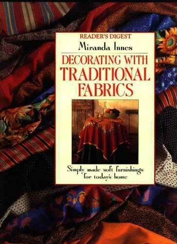 Miranda Innes / DECORATING WITH TRADITIONAL FABRICS (Coffee Table Book)