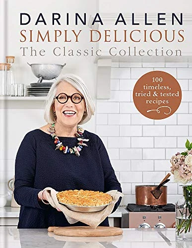 Darina Allen / Simply Delicious the Classic Collection (Coffee Table Book)