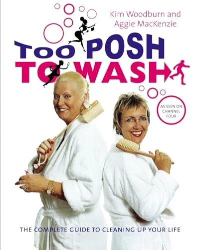 Aggie MacKenzie / Too Posh to Wash (Coffee Table Book)