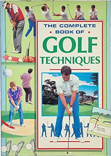 Anon / Complete Book of Golf Techniques (Sport) (Coffee Table Book)