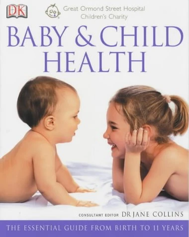 DK / Great Ormond Street Baby and Child Health (Coffee Table Book)