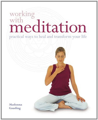 Madonna Gauding / Working With: Meditation (Coffee Table Book)