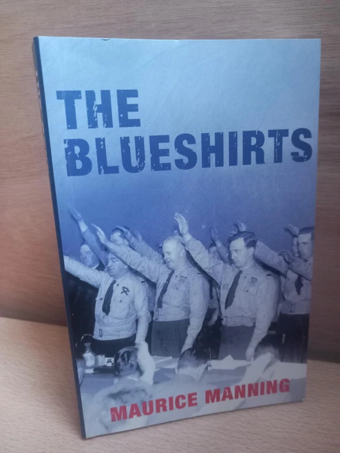 Maurice Manning - The Blueshirts - PB 3rd Edition 2006