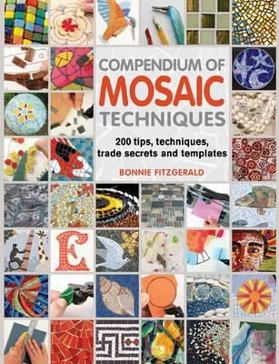 Bonnie Fitzgerald / Compendium of Mosaic Techniques (Coffee Table Book)