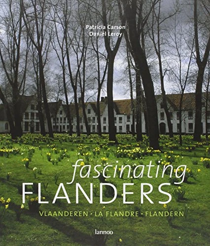 Patricia Carson / Fascinating Flanders - Vlaanderen - La Flandre - Flandern (Coffee Table Book)