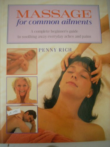 Penny Rich / Massage for Common Ailments (Coffee Table Book)