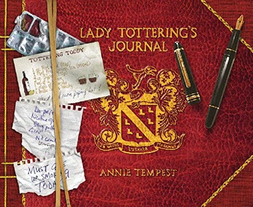 Annie Tempest / Lady Tottering's Journal (Coffee Table Book)