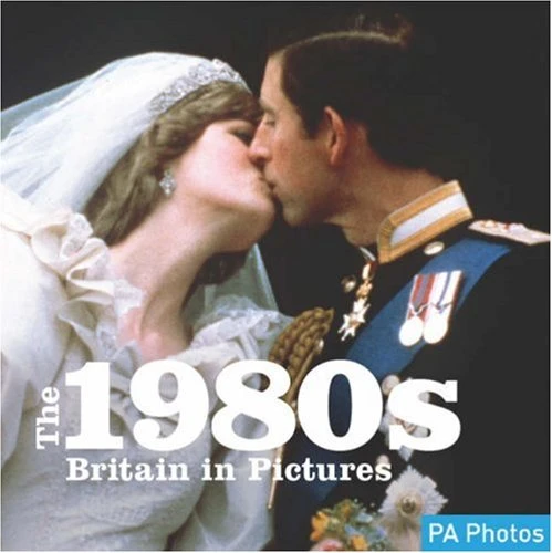 Ammonite Press / 1980s, The (C20th Britain in Pictures) (Coffee Table Book)