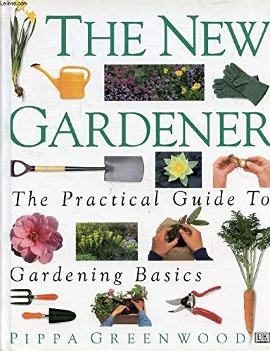 Pippa Greenwood / New Gardener (Coffee Table Book)