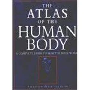 Peter Abrahams / The Atlas of the Human Body (Coffee Table Book)