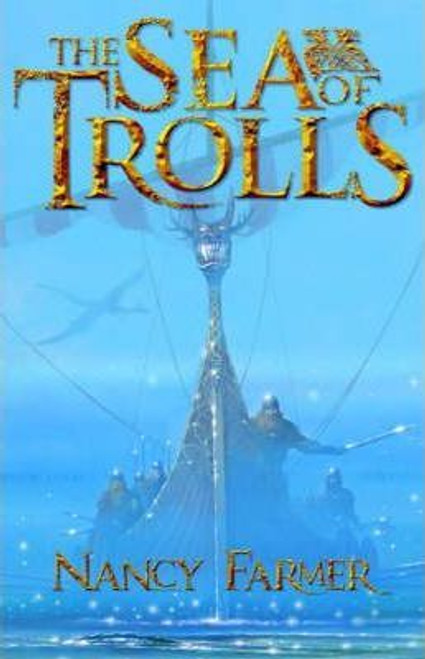 Nancy Farmer / The Sea of Trolls