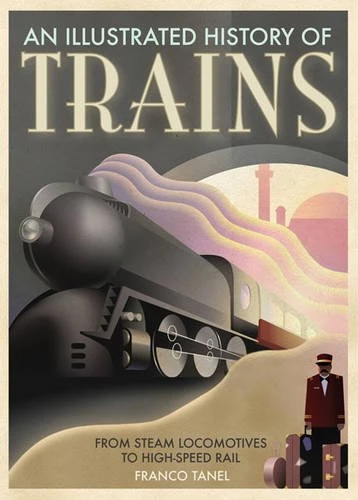 Franco Tanel / Trains (Coffee Table Book)