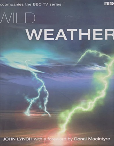 John Lynch / Wild Weather (Coffee Table Book)