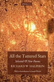 Richard W. Halperin - All the Tattered Stars : Selected and New Poems - PB - BRAND NEW