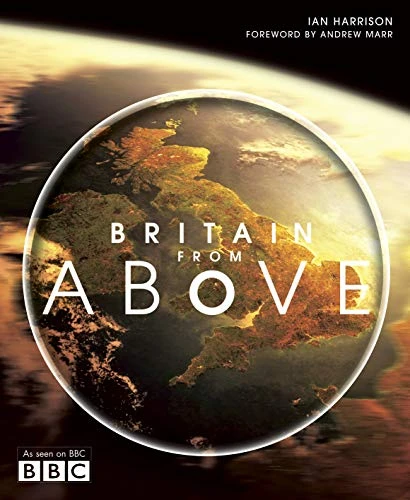 Ian Harrison / Britain From Above (Coffee Table Book)