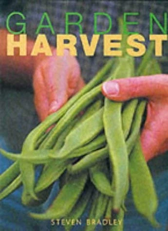 Steve Bradley / Garden Harvest (Coffee Table Book)