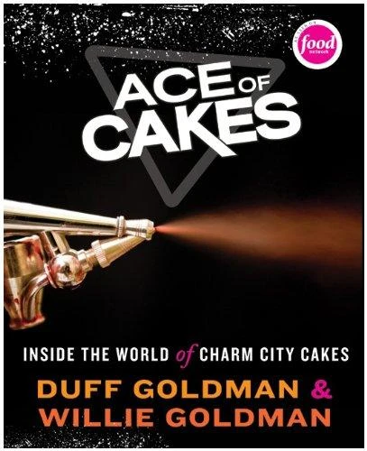 Duff Goldman / Ace of Cakes (Coffee Table Book)